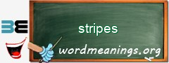 WordMeaning blackboard for stripes